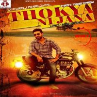 Thokeya Ni Jana Manraj Dhaliwal MP3 Song, Thokeya Ni Jana Album