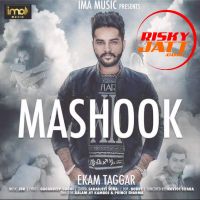 Mashook Ekam Taggar MP3 Song, Mashook (Original Audio) Album