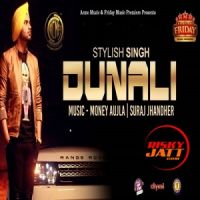 Dunali Stylish Singh MP3 Song, Dunali Album