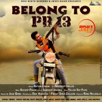 Belong to PB 13 Rattan Chahal, Amandeep Dhillon MP3 Song, Belong to PB 13 Album