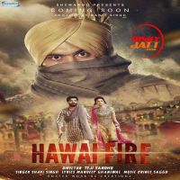 Hawai Fire Shavi Singh MP3 Song, Hawai Fire Album