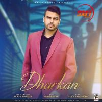 Dharkan Akash Mangat MP3 Song, Dharkan Album