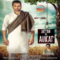 Jattan Di Aukat Meet Singh MP3 Song, Jattan Di Aukat Album