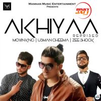 Akhiyaa Moxin Kng MP3 Song, Akhiyaa Album