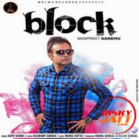 Block Manpreet Sandhu MP3 Song, Block Album