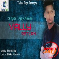 Vally Return Ajay Arman MP3 Song, Vally Return Album