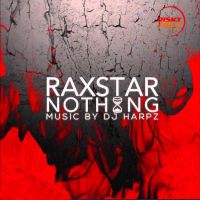 Nothing Raxstar MP3 Song, Nothing Album