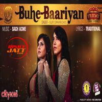 Buhe Bariyan Sufi Sparrows MP3 Song, Buhe Bariyan Album