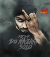 Do Hazaar Solo Raftaar MP3 Song, Do Hazaar Solo Album