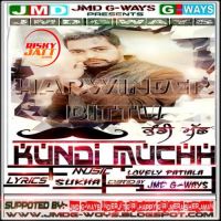 Kundi Muchh Harwinder Bittu MP3 Song, Kundi Muchh Album