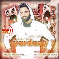 Akh Di Vardaat Pavvy MP3 Song, Akh Di Vardaat Album