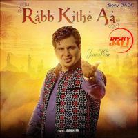 Rabb Kithe Aa Daljeet Singh Jaanheer MP3 Song, Rabb Kithe Aa Album