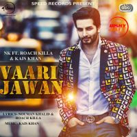 Vaari Jawan Roach Killa, Kais Khan MP3 Song, Vaari Jawan Album