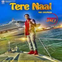 Tere Naal Nik Ghuman MP3 Song, Tere Naal Album