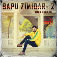 Bapu Zimidar 2 Aman Dhillon MP3 Song, Bapu Zimidar 2 Album
