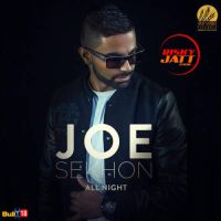 All Night Joe Sekhon MP3 Song, All Night Album