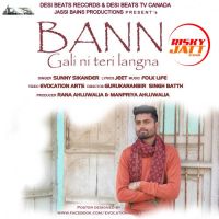 Bann Gali Ni Teri Langna Sunny Sikander MP3 Song, Bann Gali Ni Teri Langna Album