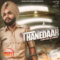Thanedaar Barjinder Singh Ballu MP3 Song, Thanedaar Album