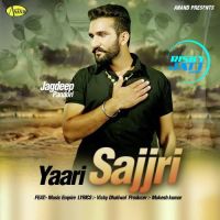 Yaari Sajjri Jagdeep Pandori MP3 Song, Yaari Sajjri Album