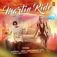 Martin Ride Girik Aman, Kuwar Virk MP3 Song, Martin Ride Album