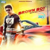 Brown Boy Rituraj Singh MP3 Song, Brown Boy Album