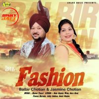 Daru Balbir Chotian, Jasmin Chotian MP3 Song, Fashion Album