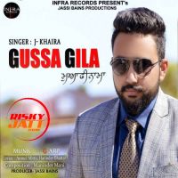 Gussa Gilla J Khaira MP3 Song, Gussa Gilla Album