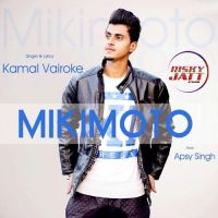 MikiMoto Kamal Vairoke MP3 Song, MikiMoto Album