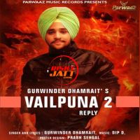 Vailpuna 2 Gurwinder Dhamrait MP3 Song, Vailpuna 2 Album