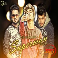 Superman Gaurav Sartaaj MP3 Song, Superman Album