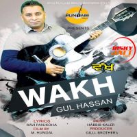 Wakh Gul Hassan MP3 Song, Wakh Album