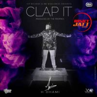 Clap It H Dhami MP3 Song, Clap It Album