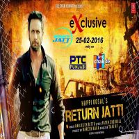 Return Jatti Happy Gosal MP3 Song, Return Jatti Album