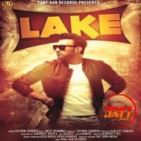 Lake Salwin Sandhu MP3 Song, Lake Album