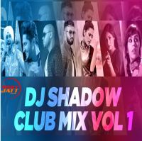 Club Mix Vol 1 Dj Shadow MP3 Song, Club Mix Vol 1 Album