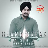Heartbreak Mashup Kavin Sagoo MP3 Song, Heartbreak Mashup Album