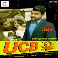 Ucb Lovepreet Singh MP3 Song, Ucb Album