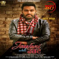 Jawani Wali Farad Deep Maan MP3 Song, Jawani Wali Farad Album
