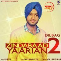 Zindabaad Yaarian 2 Dilbag MP3 Song, Zindabaad Yaarian 2 Album