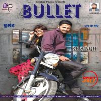Bullet RB Sngh MP3 Song, Bullet Album