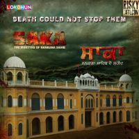 Download Saka (2016) Feroz Khan, Kanth Kaler and others... full mp3 album
