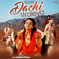 Dachi Waleya Monika Kotnala MP3 Song, Dachi Waleya Album