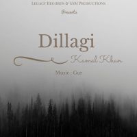Dillagi Kamal Khan MP3 Song, Dillagi Album