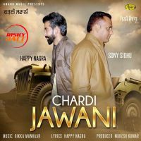 Chardi Jawani Sony Sidhu MP3 Song, Chardi Jawani Album