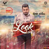 Look Teri Deep Sidhu MP3 Song, Look Teri Album