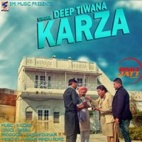 Karza Deep Tiwana MP3 Song, Karza Album