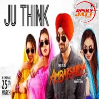 Ju Think Diljit Dosanjh MP3 Song, Ju Think (Ambarsariya) Album