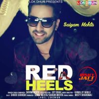 Red Heels Saiyam Mehta MP3 Song, Red Heels Album