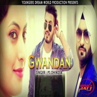 Gwandan PS Dhindsa MP3 Song, Gwandan Album