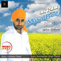 Maa Boli Amika Dhaliwal MP3 Song, Maa Boli Album